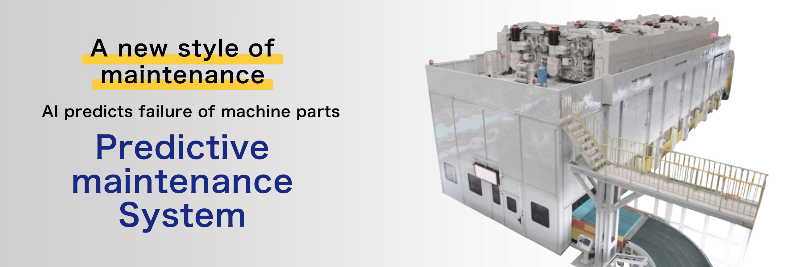 A new style of maintenance AI predicts failure of machine parts Predictive maintenance System